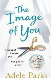 The Image of You - Adele Parks - Anglická literatura The Image of You