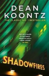 Shadowfires - Dean Koontz - Historické romány v angličtině Shadowfires