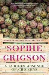 A Curious Absence of Chickens : A journal of life, food and recipes from Puglia