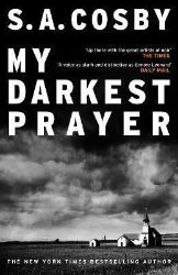 My Darkest Prayer - S. A. Cosby - Anglická literatura My Darkest Prayer