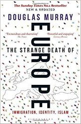The Strange Death of Europe The Strange Death of Europe