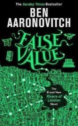 False Value - Ben Aaronovitch - Fantasy v angličtině False Value