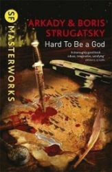Hard To Be A God - Anglická literatura Hard To Be A God