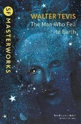 The Man Who Fell to Earth The Man Who Fell to Earth