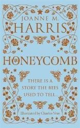 Honeycomb - Joanne Harris - Fantasy v angličtině Honeycomb