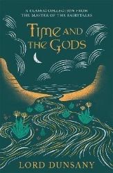 Time and the Gods: An Omnibus Time and the Gods: An Omnibus