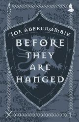 The Before They Are Hanged The Before They Are Hanged