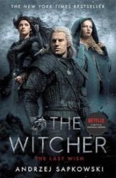 The Last Wish : Witcher 1: Introducing the Witcher - Andrzej Sapkowski - Fantasy v angličtině The Last Wish : Witcher 1: Introducing the Witcher