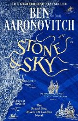 Stone and Sky - Ben Aaronovitch - Fantasy v angličtině Stone and Sky