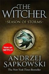 Season of Storms : A Novel of the Witcher Season of Storms : A Novel of the Witcher