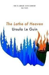 The Lathe Of Heaven The Lathe Of Heaven