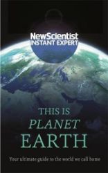 This is Planet Earth : Your ultimate guide to the world we call home This is Planet Earth : Your ultimate guide to the world we call home