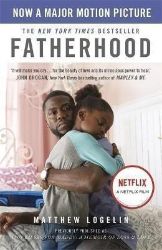 Fatherhood - Matthew Logelin - Biografie a autobiografie v angličtině Fatherhood