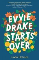 Evvie Drake Starts Over : The emotional, uplifting, romantic bestseller