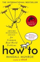 How To - Randall Munroe - Knihy o vědě v angličtině How To