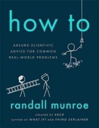 How To - Randall Munroe - Knihy o vědě v angličtině How To