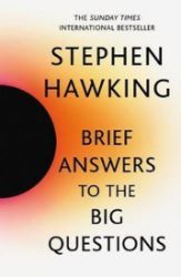 Brief Answers to the Big Questions Brief Answers to the Big Questions