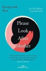 Please Look After Mother - Kyung-Sook Shin - Romány v angličtině Please Look After Mother