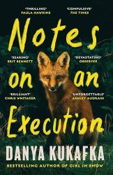 Notes on an Execution - Danya Kukafka - Detektivky v angličtině Notes on an Execution