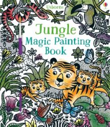 Jungle Magic Painting Book - Sam Taplin - Anglické knihy pro děti Jungle Magic Painting Book