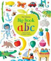 Big Book of ABC - Felicity Brooks - Dětská cizojazyčná literatura Big Book of ABC