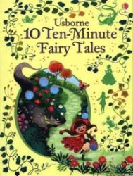 10 Ten-Minute Fairy Tales - Pohádky pro děti v angličtině 10 Ten-Minute Fairy Tales