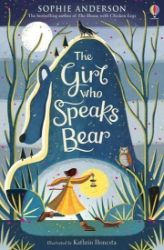 The Girl Who Speaks Bear The Girl Who Speaks Bear
