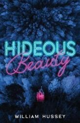 Hideous Beauty - Dětská cizojazyčná literatura Hideous Beauty