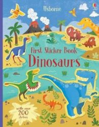 First Sticker Book Dinosaurs First Sticker Book Dinosaurs