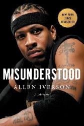 Misunderstood - Allen Iverson - Biografie a autobiografie v angličtině Misunderstood