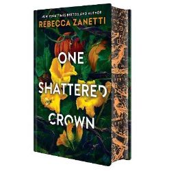 One Shattered Crown: Deluxe Limited Edition One Shattered Crown: Deluxe Limited Edition