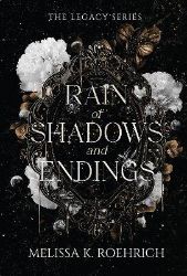 Rain of Shadows and Endings - Melissa K. Roehrich - Adult romantasy Rain of Shadows and Endings