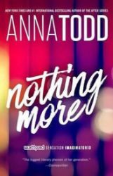 Nothing More - Anna Todd - New Adult v angličtině Nothing More
