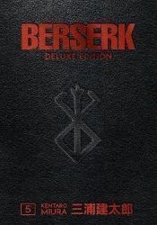 Berserk Deluxe Volume 5 Berserk Deluxe Volume 5