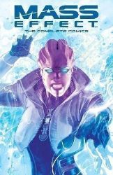 Mass Effect: The Complete Comics Mass Effect: The Complete Comics