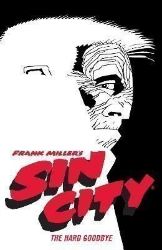 Frank Miller's Sin City Volume 1: The Hard Goodbye (fourth Edition) - Frank Miller - Komiksy v angličtině Frank Miller´s Sin City Volume 1: The Hard Goodbye (fourth Edition)