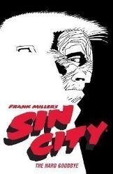 Frank Miller´s Sin City Volume 1: The Hard Goodbye (fourth Edition)