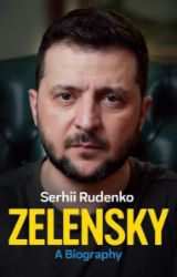 Zelensky: A Biography Zelensky: A Biography