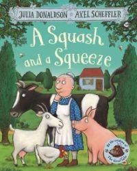 Squash and Squeeze - Julia Donaldson - Dětská cizojazyčná literatura Squash and Squeeze