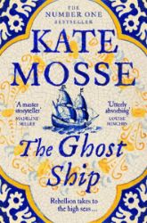 The Ghost Ship - Kate Mosse - Historické romány v angličtině The Ghost Ship