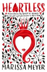 Heartless - Marissa Meyer - Young Adult fantasy v angličtině Heartless