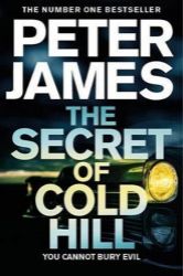 The Secret of Cold Hill - Peter James - Detektivky v angličtině The Secret of Cold Hill
