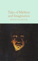Tales of Mystery and Imagination - Edgar Allan Poe - Macmillan Collector's Library Tales of Mystery and Imagination