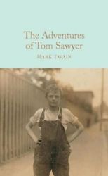 The Adventures of Tom Sawyer - Mark Twain - Macmillan Collector's Library The Adventures of Tom Sawyer
