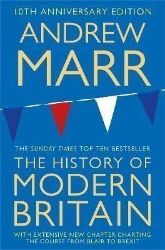 A History of Modern Britain - Andrew Marr - Knihy o vědě v angličtině A History of Modern Britain