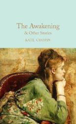 The Awakening : & Other Stories The Awakening : & Other Stories