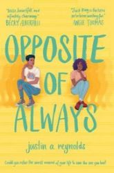 Opposite Of Always - Justin A. Reynolds - Young Adult současná literatura v angličtině Opposite Of Always