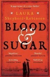 Blood & Sugar - Laura Shepherd-Robinson - Literatura v angličtině Blood & Sugar
