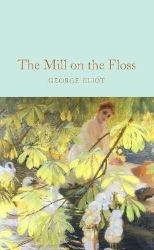 The Mill on the Floss The Mill on the Floss