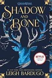 Shadow and Bone Shadow and Bone